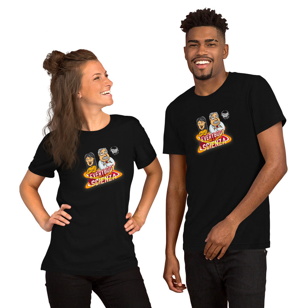 Everybody needs a bit of Scienza T-Shirt